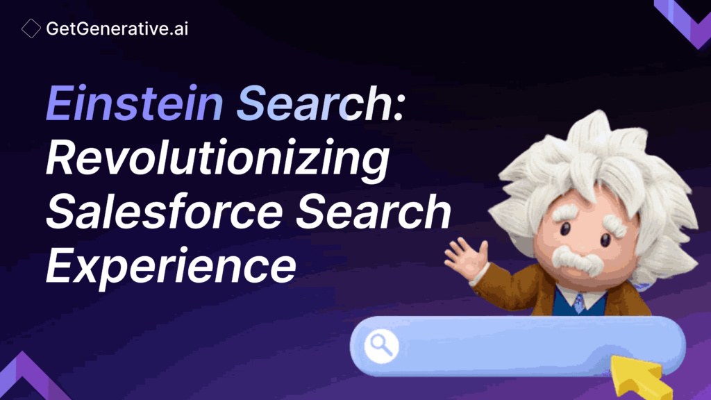 Einstein Search: Revolutionizing Salesforce Search Experience